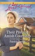 Their Pretend Amish Courtship (The Amish Bachelors) (Love Inspired Series) eBook