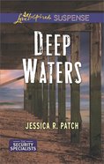Deep Waters (The Security Specialists) (Love Inspired Suspense Series) eBook