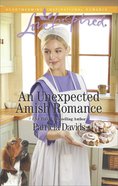 An Unexpected Amish Romance (Love Inspired Series) eBook