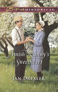 The Amish Nanny's Sweetheart (Amish Country Brides) (Love Inspired Historical Series) eBook