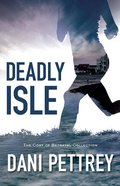 Deadly Isle (#02 in Cost Of Betrayal Collection) eBook