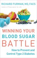 Winning Your Blood Sugar Battle eBook