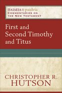 First and Second Timothy and Titus (Paideia: Commentaries on the New Testament) (Paideia Commentaries On The New Testament Series) eBook