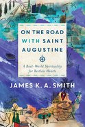 On the Road With Saint Augustine eBook