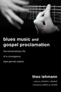 Blues Music and Gospel Proclamation eBook