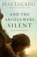 And the Angels Were Silent (Unabridged, Mp3) CD