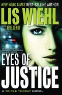 Eyes of Justice (Unabridged, 8 CDS) (#04 in Triple Threat Novel Audio Series) CD