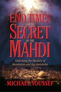 End Times and the Secret of the Mahdi eBook