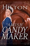 The Amish Candymaker (#02 in Amish Of Mackinac County Series) eBook