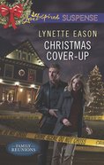 Christmas Cover-Up (Family Reunions) (Love Inspired Suspense Series) eBook