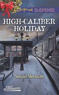 High-Caliber Holiday (First Responders #03) (Love Inspired Suspense Series) eBook