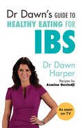 Dr Dawn's Guide to Healthy Eating For Ibs eBook