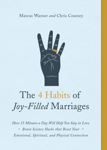 The 4 Habits of Joy-Filled Marriages The 4 Habits of Joy-Filled Marriages