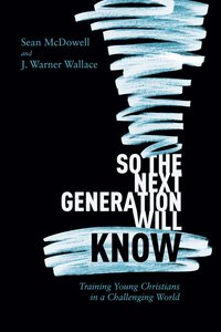 So the Next Generation Will Know So the Next Generation Will Know