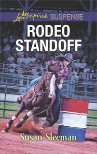 Rodeo Standoff (Mckade Law #02) (Love Inspired Suspense Series) Rodeo Standoff (Mckade Law #02) (Love Inspired Suspense Series)