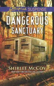 Dangerous Sanctuary (Fbi: Special Crimes Unit) (Love Inspired Suspense Series) Dangerous Sanctuary (Fbi: Special Crimes Unit) (Love Inspired Suspense Series)