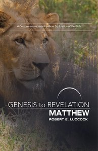 Matthew : A Comprehensive Verse-By-Verse Exploration of the Bible (Participant Book, Large Print) (Genesis To Revelation Series) Matthew : A Comprehensive Verse-By-Verse Exploration of the Bible (Participant Book, Large Print) (Genesis To Revelation Series)