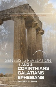 1&2 Corinthians, Galatians, Ephesians : A Comprehensive Verse-By-Verse Exploration of the Bible (Participant Book, Large Print) (Genesis To Revelation Series) 1&2 Corinthians, Galatians, Ephesians : A Comprehensive Verse-By-Verse Exploration of the Bible (Participant Book, Large Print) (Genesis To Revelation Series)