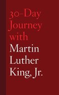 30-Day Journey With Martin Luther King Jr. Hardback