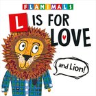 L is For Love (And Lion!) Board Book