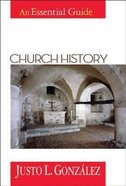 Church History (An Essential Guide Series) Paperback