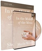 In the Middle of the Mess: Strength For This Beautiful, Broken Life (Study Guide With Dvd) Pack