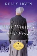 With Winter's First Frost (#03 in An Every Amish Season Novel Series) eBook