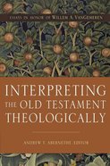 Interpreting the Old Testament Theologically eBook