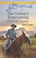 The Cowboy's Homecoming (Love Inspired Series) eBook
