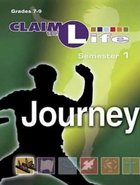 Claim the Life Semester 1: Journey Young Youth (Leader's Guide) Paperback