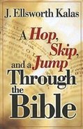 A Hop, Skip and a Jump Through the Bible Paperback