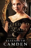 A Gilded Lady (#02 in Hope And Glory Series) Paperback