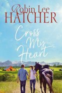 Cross My Heart (#02 in Legacy Of Faith Series) Paperback