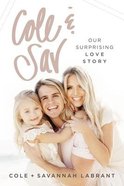 Cole and Sav: Our Surprising Love Story eBook