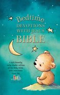ICB Bedtime Devotions With Jesus Bible (New Testament With Portions) Hardback