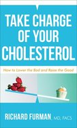 Take Charge of Your Cholesterol eBook