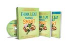 Think and Eat Yourself Smart: Includes Book, Workbook, and DVD): A Neuroscientific Approach to a Sharper Mind and Healthier Life (Curriculum Kit) Pack