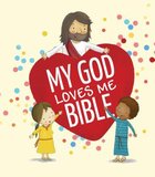 My God Loves Me Bible Board Book