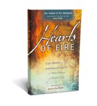Hearts of Fire: Eight Women in the Underground Church and Their Stories of Costly Faith Paperback