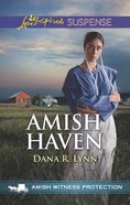 Amish Haven (Witness Protection) (Love Inspired Suspense Series) Mass Market