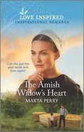 The Amish Widow's Heart (Brides of Lost Creek) (Love Inspired Series) Mass Market