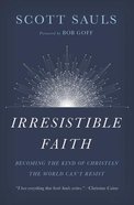 Irresistible Faith eBook