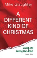 A Different Kind of Christmas (Leader Guide) Paperback