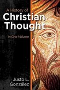 A History of Christian Thought (One Volume) Paperback