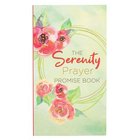 The Serenity Prayer Promise Book Paperback