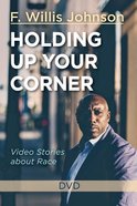 Holding Up Your Corner: Video Stories About Race DVD