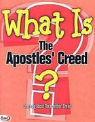 What is the Apostles' Creed?: Learning About the Apostles' Creed Paperback