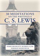 Mornings With C.S. Lewis: 30 Reflections on the Christian Life Paperback