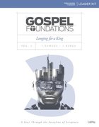 Longing For a King (Leader Kit) (#03 in Gospel Foundations Series) Pack