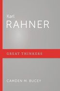 Karl Rahner (Great Thinkers Series) Paperback